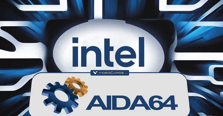 粮草先行：AIDA 64已添加Nova Lake处理器初步支持-第1张图片-科技快讯