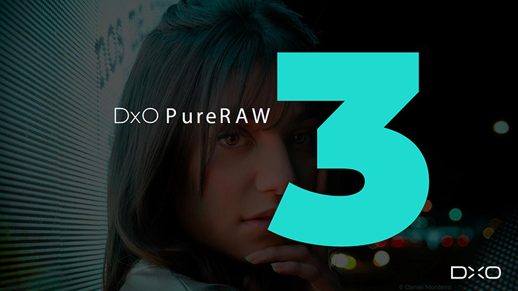 DxO发布图像增强软件PureRaw 3 加入DeepPRIME XD可获得2.5档ISO增益-第1张图片-科技快讯