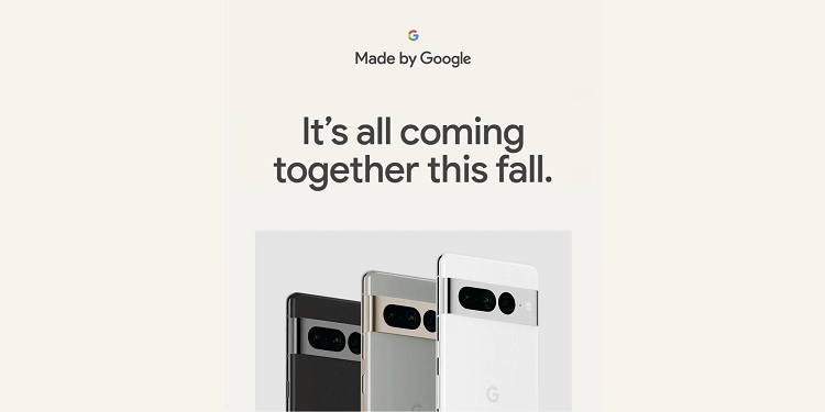 谷歌Pixel 7系列10月6日发布，搭载自研芯片，爆更高存储只有256GB-第1张图片-科技快讯