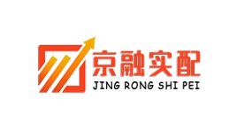 京融实配-第1张图片-树涛168配资网_配资炒股平台及公司_股票配资门户网 京融实配-第1张图片-树涛168配资网_配资炒股平台及公司_股票配资门户网